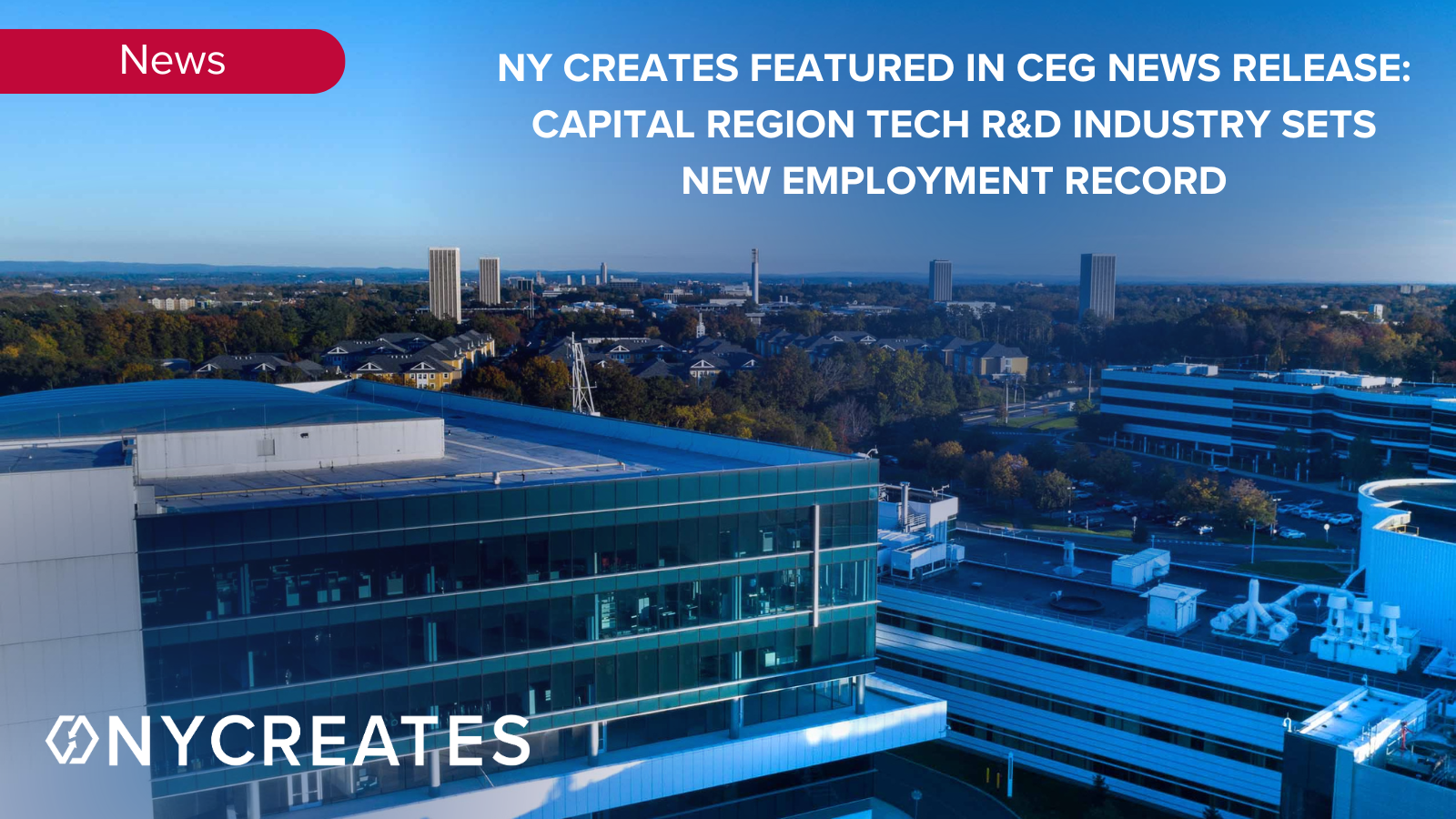 NY CREATES Featured in CEG News Release: Capital Region Tech R&D Industry Sets New Employment Record